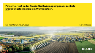 Power-to-Heat in der Praxis: Großwärmepumpen als zentrale Erzeugungstechnologie in Wärmenetzen herunterladen