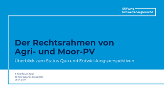 Der Rechtsrahmen von Agri- und Moor-PV - Überblick zum Status Quo und Entwicklungsperspektiven herunterladen